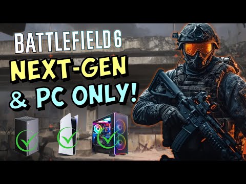 🚨Confirmed: Battlefield 6 Is Only On PS5 Xbox Series S/X & PC