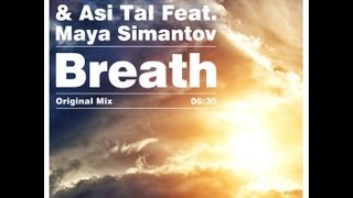 Offer Nissim & Asi Tal Pres. Maya Simantov - Breath (Original Mix) HD
