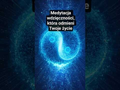 [POPKO Świat Medytacji] Ta medytacja odmieni twoje życie!