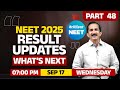 NEET 2025 RESULT UPDATES WHAT S NEXT 17 SEPTEMBER 2025 7 00 PM Onwards