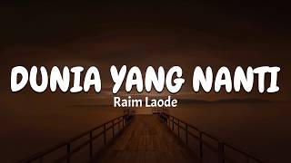 Download lagu Raim Laode - Dunia Yang Nanti (Itulah kenapa jatuh cinta dikatakan jatuh) Lirik MIX Pamungkas, Jinan mp3
