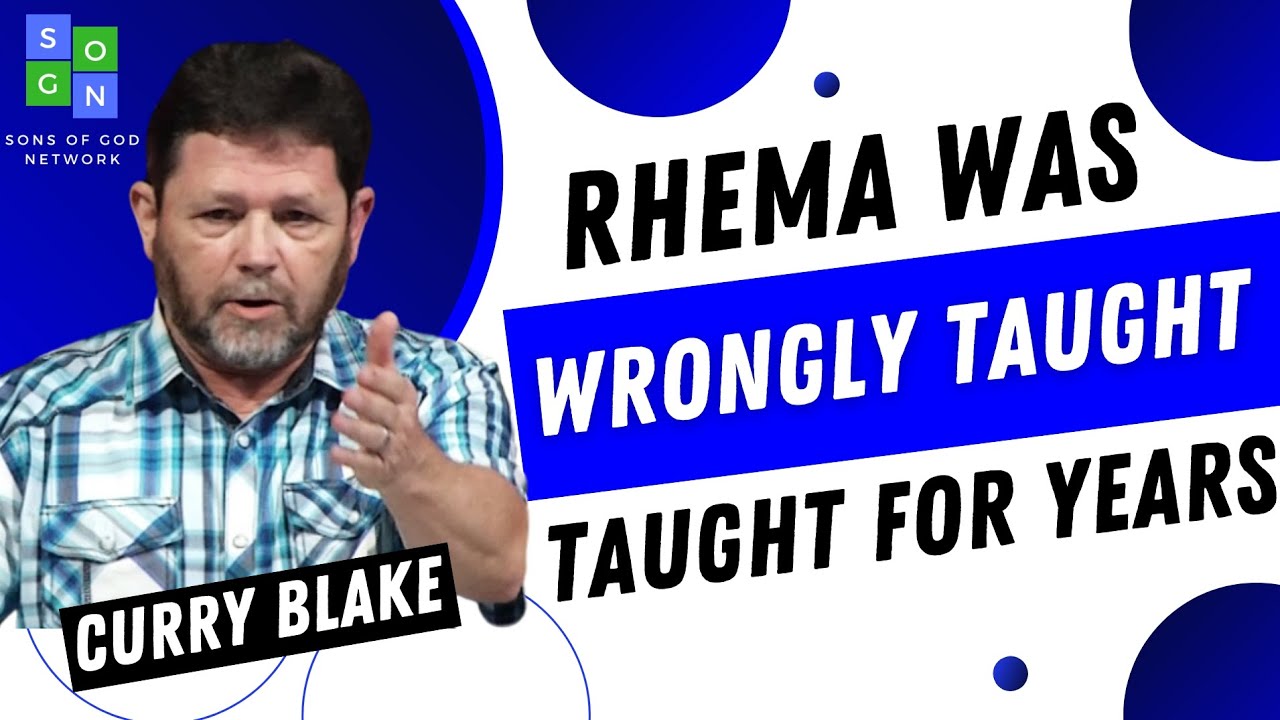 What Is Rhema? | The Most Misunderstood Bible Verse •||• CURRY BLAKE