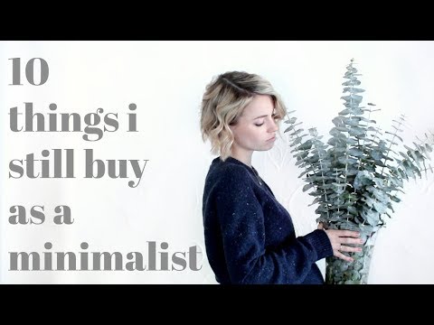 10 Things I STILL BUY As A Minimalist | MINIMALISM Video