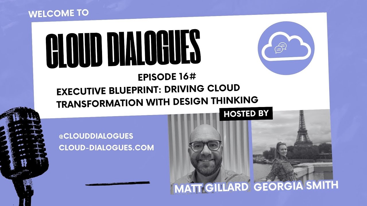 Executive Blueprint: Driving Cloud Transformation with Design Thinking