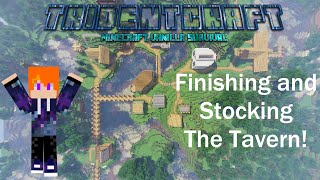 TridentCraft 1.5 Episode 9 Finishing and Stocking The Tavern