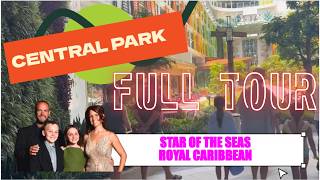 Central Park Tour Star of the Seas Royal Caribbean Guide