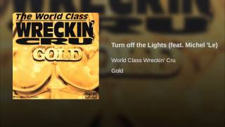 Turn off the Lights (feat. Michel 'Le)