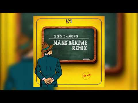 Dj Obza x Harmonize x Leon Lee   Mang'dakiwe Remix Official Audio