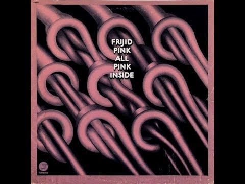 Frijid Pink, All Pink Inside 1974 (vinyl record)