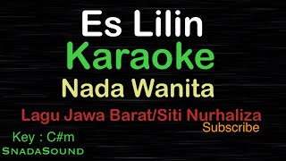 Download lagu ES LILIN-Lagu Jawa Barat-Siti Nurhaliza|KARAOKE NADA WANITA ​⁠ -Female-Cewek-Perempuan@ucokku mp3