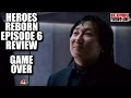 Heroes Reborn Episode 6 Game Over