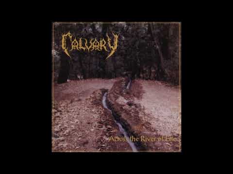 Calvary - Across The River Of Life [Full EP / Death Metal] HQ