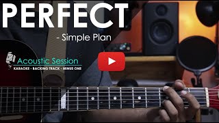 Perfect - Simple Plan | Acoustic Karaoke / Minus One