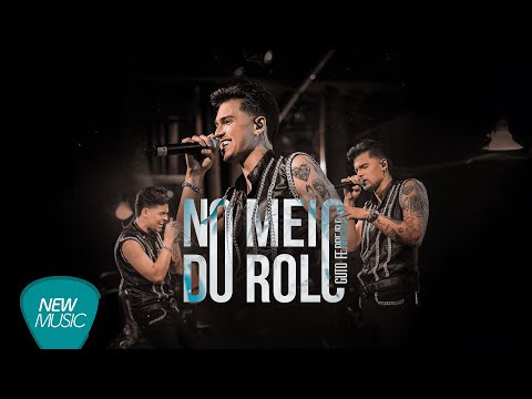 Guto Ferreira - No Meio do Rolo, Ao Vivo (Álbum Completo)