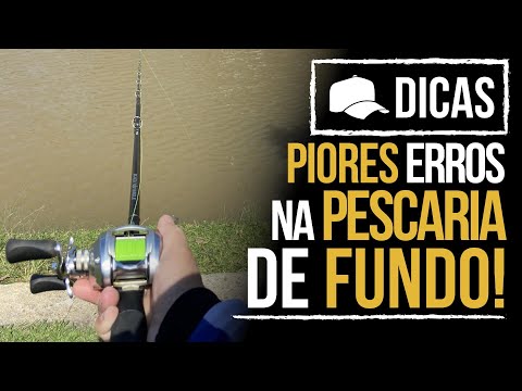 PIORES ERROS NA PESCARIA DE FUNDO!!! (DICA)