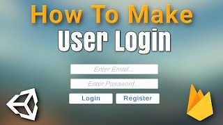 Unity User Login System Tutorial - Firebase Authentication