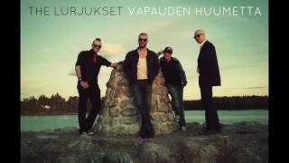 The Lurjukset - Vapauden Huumetta