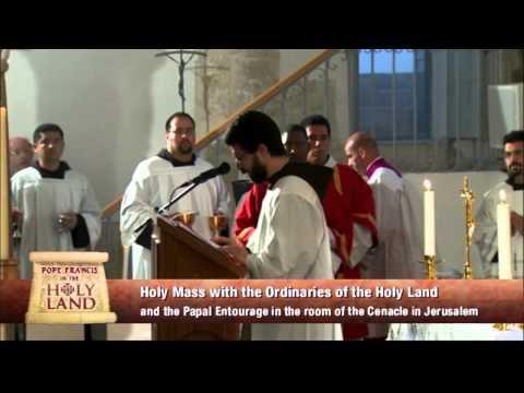 POPE FRANCIS IN THE HOLY LAND - Mass With Ordinaries - 5 26 14