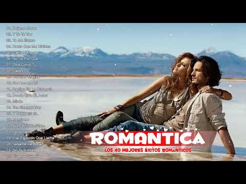 Los 40 Mejores Éxitos Románticos - Viejitas Pero Bonitas Romanticas En Español - Romanticas del Ayer