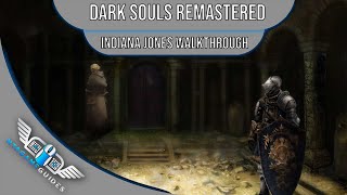 Dark Souls Remastered - Indiana Jones Walkthrough - Orenstein & Smough and opening a rip in time #9