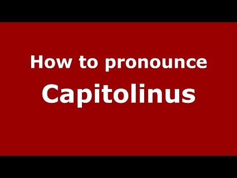 How to pronounce Capitolinus (Italian/Italy)  - PronounceNames.com