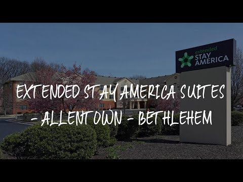 Extended Stay America Suites - Allentown - Bethlehem Review - Bethlehem , United States of America