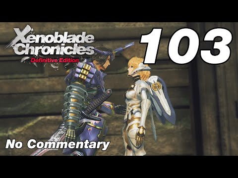 Xenoblade Chronicles DE: Ep.103 - Hidden Machina Village : No Commentary