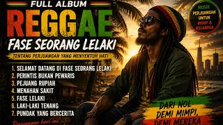 Download lagu FULL ALBUM REGGAE FASE SEORANG LELAKI – Tentang Perjuangan yang Menyentuh Hati mp3 Download lagu FULL ALBUM REGGAE FASE SEORANG LELAKI – Tentang Perjuangan yang Menyentuh Hati mp3