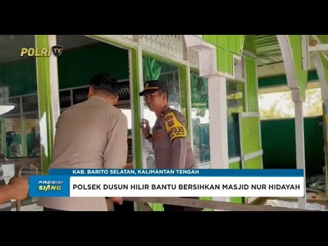 POLSEK DUSUN HILIR BANTU BERSIHKAN MASJID NOR HIDAYAH PASCA BANJIR