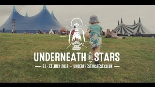 Underneath the Stars Festival 2017 Trailer