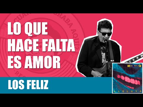 CSGA Sessions #90 // LOS FELIZ - " Lo que hace falta es amor "