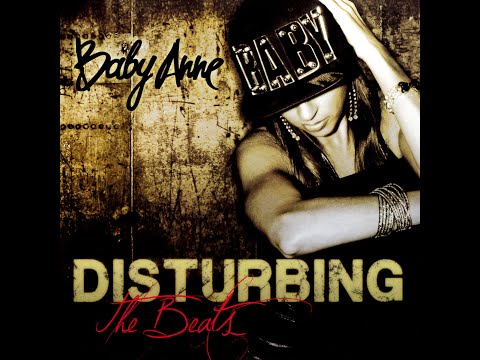 Baby Anne - Disturbing The Beats [FULL MIX]