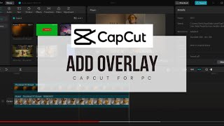 How to Add Overlay on Capcut for PC NEW UPDATE November 2022
