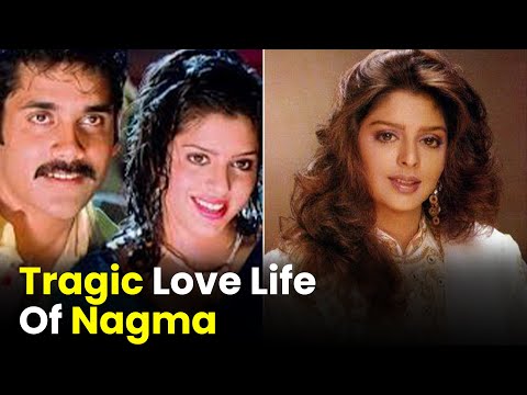 Tragic Love Life Of Nagma 😮