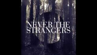 Never The Strangers - Davenport