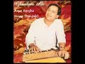 Ni Chanmbe Diye Band Kaliye By Ghulam Ali Album Aape Ranjhan Hoyi By Iftikhar Sultan