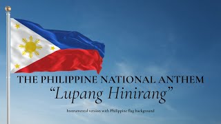 Philippine National Anthem | Lupang Hinirang | with PH flag background and lyrics