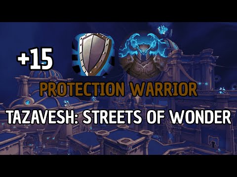 +15 Tazavesh: Streets of Wonder | Protection Warrior | Season 3 TWW Mythic +