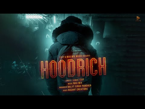 HOODRICH - 13JP | Mad Mix | Basant Creations | Mad Mix Music | Latest Punjabi Rap 2025 | Trending
