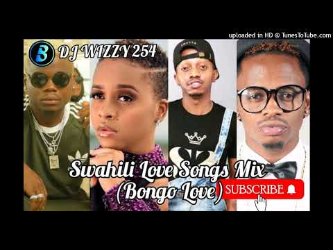 Swahili Love Songs Mix (Bongo Love) ft Jay Melody,Kusah,Rayvanny,Jux,Diamond, Rayvanny,Harmonize,Zuc