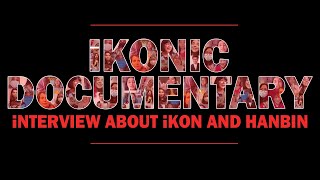 🌸 iKONIC DOCUMENTARY🌸 6th ANNIVERSARY INTERVIEW | iKON &amp; HANBIN, CONGRATULATIONS!