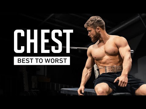 The Best & Worst Chest Exercises To Build Muscle (Ranked!)