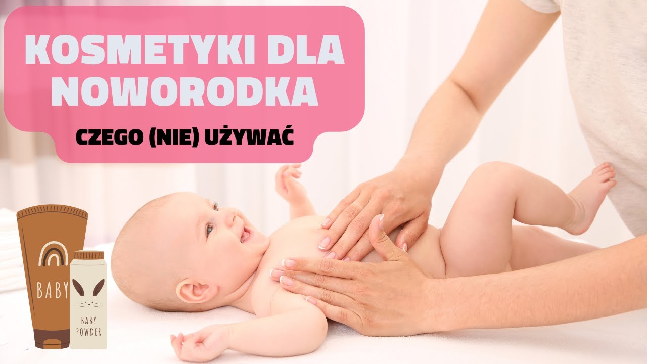 Kosmetyki dla noworodka - czego (nie) używać❗❓