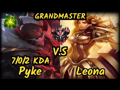 Jactroll (PYKE) vs LEONA - 7/0/2 KDA BOTTOM SUPPORT GAMEPLAY - EUW Ranked GRANDMASTER