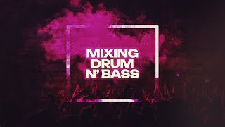Mixing Drum and Bass