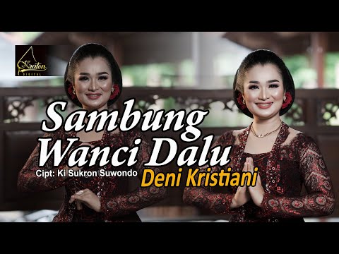 Deni Kristiani  - Sambung Wanci Dalu (Official Music Video)