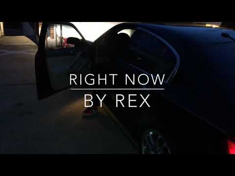 Rex/Right Now: officially music video)shot by sakboy Dawqasz