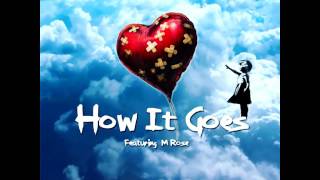 TiZ - How It Goes (Feat. M Rose)
