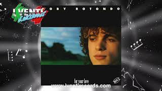 Roby Rotondo - For Your Love (Extended Remix) ITALO DISCO