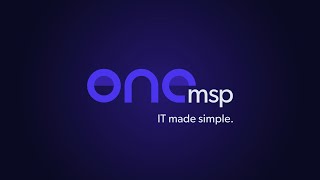 OneMSP - Video - 1
